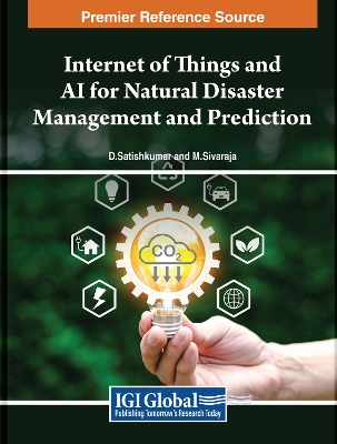 Cover of Internet of Things and AI for Natural Disaster Management and Prediction