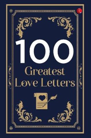 Cover of 100 GREATEST LOVE LETTERS