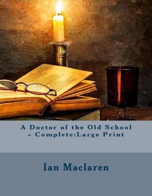 Book cover for A Doctor of the Old School - Complete