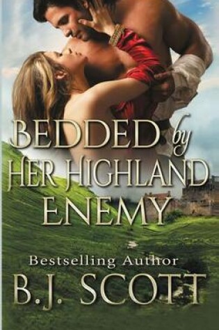 Cover of Bedded by Her Highland Enemy