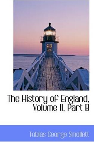 Cover of The History of England, Volume II, Part B