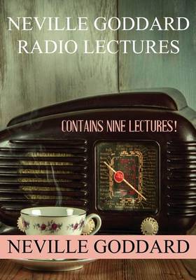 Book cover for Neville Goddard Radio Lectures