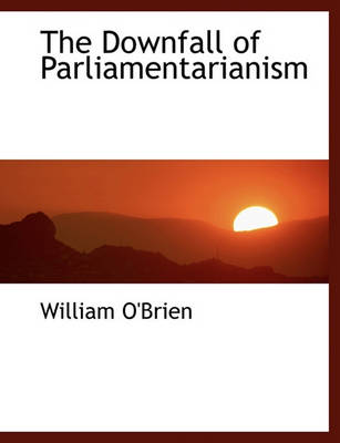 Book cover for The Downfall of Parliamentarianism