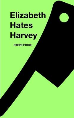 Book cover for Elizabeth Hates Harvey