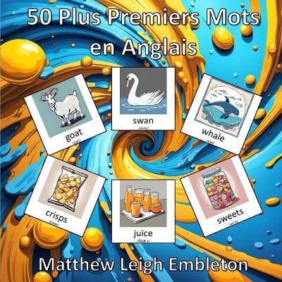 Book cover for 50 Plus Premiers Mots en Anglais