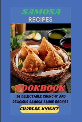 Book cover for Samosa Recipes Cookbook