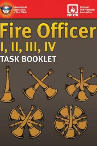 Cover of Fire Officer I, II, III, IV Task Booklet