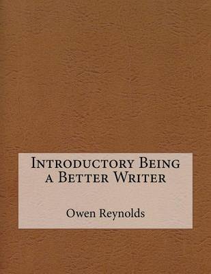 Book cover for Introductory Being a Better Writer