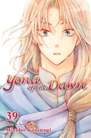 Cover of Yona of the Dawn, Vol. 39