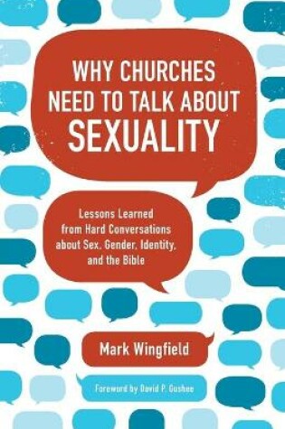 Cover of Why Churches Need to Talk about Sexuality