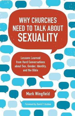 Book cover for Why Churches Need to Talk about Sexuality