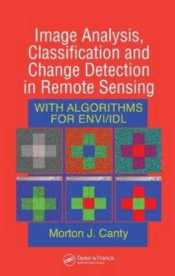 Cover of Image Analysis, Classification and Change Detection in Remote Sensing