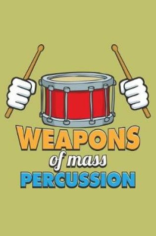 Cover of Weapons Of Mass Percussion