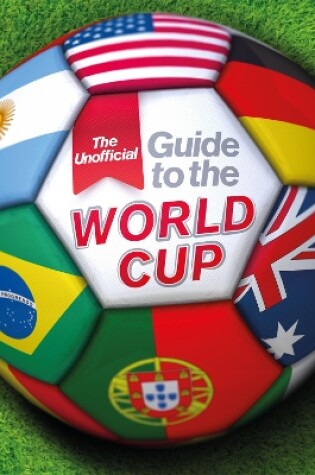 Cover of The Unofficial Guide to the World Cup