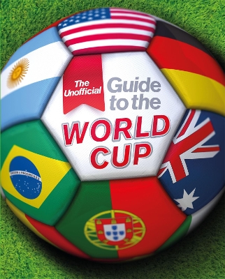 Book cover for The Unofficial Guide to the World Cup
