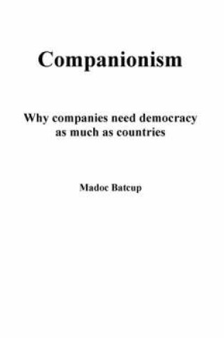 Cover of Companionism - Why Companies Need Democracy as Much as Countries