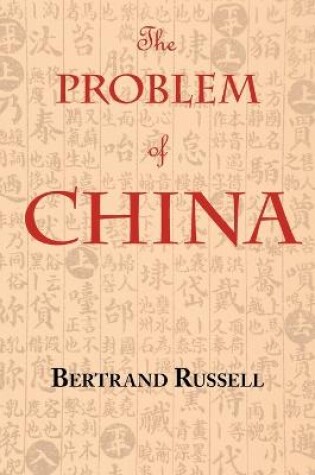 Cover of The Problem of China (with footnotes and index)