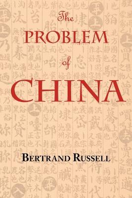 Book cover for The Problem of China (with footnotes and index)