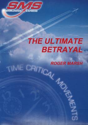 Book cover for The Ultimate Betrayal: Time Critical Movements