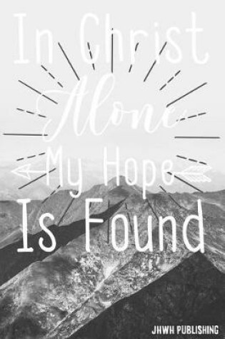Cover of In Christ Alone My Hope Is Found
