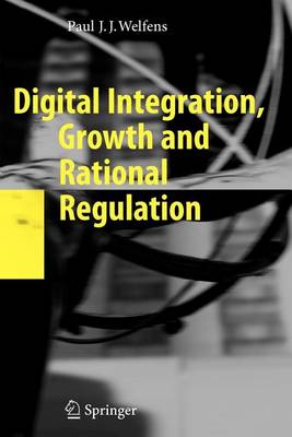 Book cover for Digital Integration, Growth and Rational Regulation