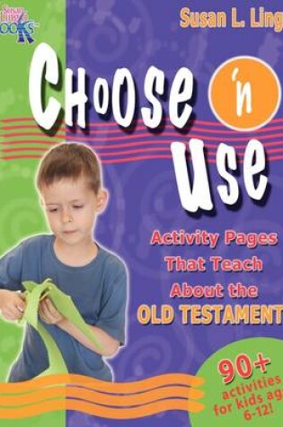 Cover of Choose 'n Use Activity Pages That Teach about the Old Testament