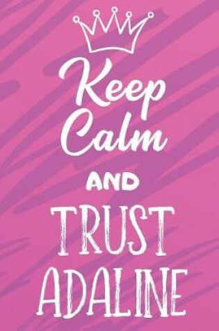 Cover of Keep Calm And Trust Adaline