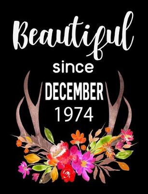 Book cover for Beautiful Since December 1974