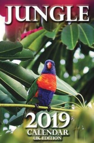 Cover of Jungle 2019 Calendar (UK Edition)