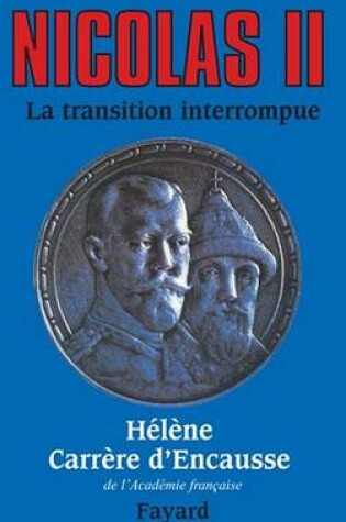 Cover of Nicolas II, La Transition Interrompue