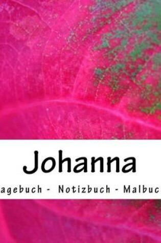 Cover of Johanna - Tagebuch - Notizbuch - Malbuch