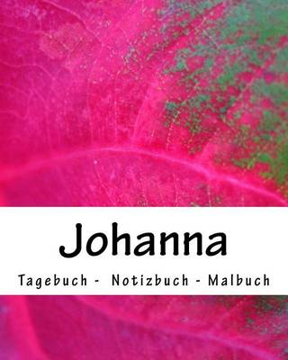 Book cover for Johanna - Tagebuch - Notizbuch - Malbuch