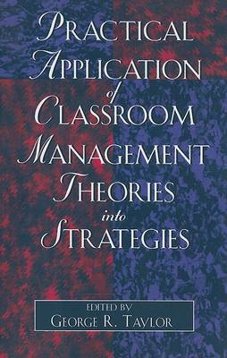 Book cover for Practical Application of Classroom Management Theories into Strategies