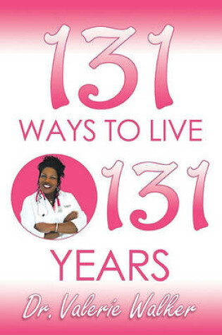 Cover of 131 Ways to Live 131 Years