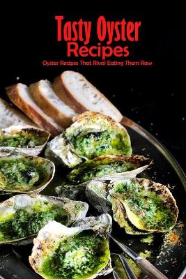 Book cover for Tasty Oyster Recipes