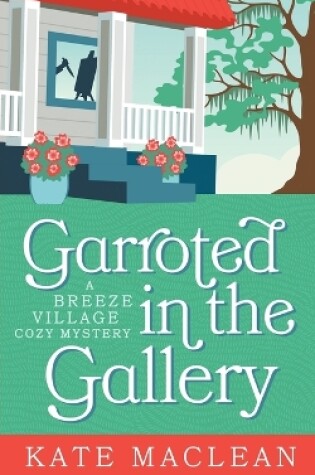 Cover of Garroted in the Gallery