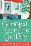 Book cover for Garroted in the Gallery