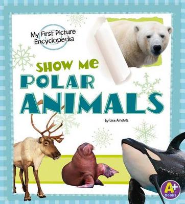 Book cover for Show Me Polar Animals