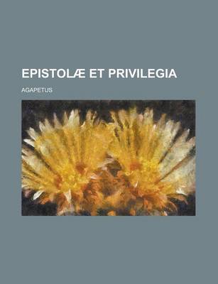 Book cover for Epistolae Et Privilegia