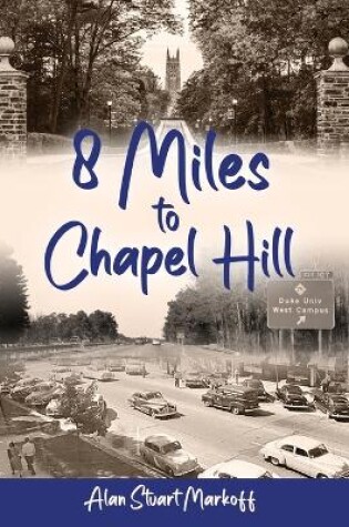 Cover of Eight Miles to Chapel Hill