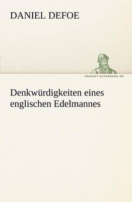 Book cover for Denkwurdigkeiten Eines Englischen Edelmannes