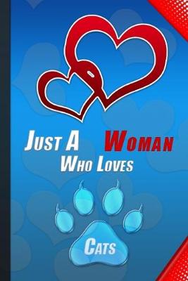 Book cover for Just A Woman Who Loves Cats