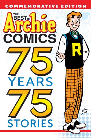 Cover of The Best Of Archie Comics: 75 Years, 75 Stories