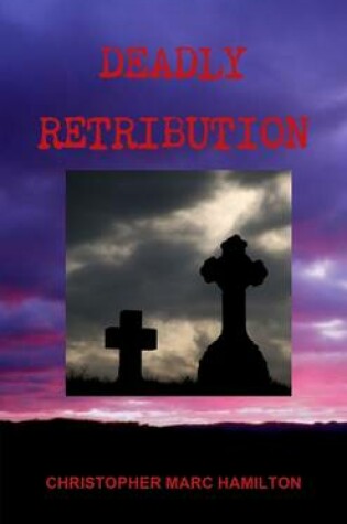 Cover of Deadly Retribution