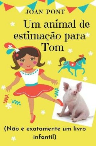 Cover of Um animal de estimacao para Tom