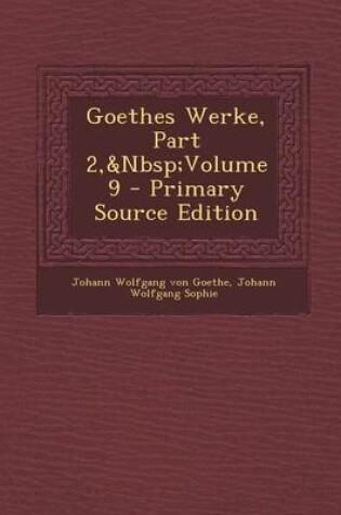 Cover of Goethes Werke, Part 2, Volume 9