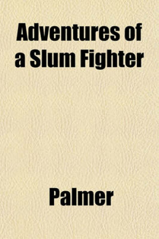 Cover of Adventures of a Slum Fighter