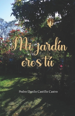 Book cover for Mi jardín eres tú