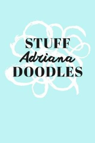 Cover of Stuff Adriana Doodles