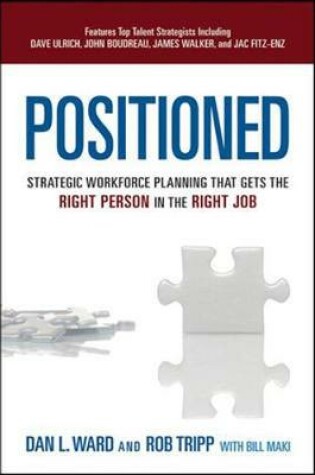 Cover of Positioned: Strategic Workforce Planning That Gets the Right Person in the Right Job